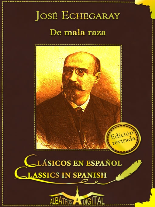Title details for De Mala Raza by José Echegaray - Available